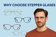Why Stepper Glasses Are the Smart Choice for Vision and Style in Pakistan