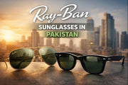 Ray-Ban Sunglasses in Pakistan: Style, Protection, and Timeless Appeal